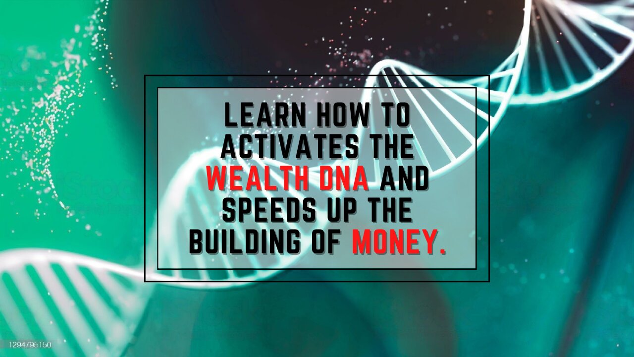 LEARN HOW TO ACTIVE WEALTH DNA TO SPEEDS UP BUILDING MONEY