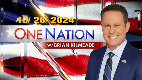 One Nation with Brian Kilmeade (Full Episode) | October 26, 2024