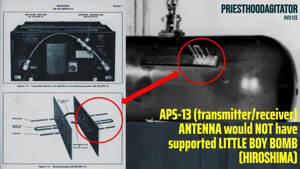 APS-13 (transmitter/receiver) ANTENNA would NOT have supported LITTLE BOY BOMB (Hiroshima)