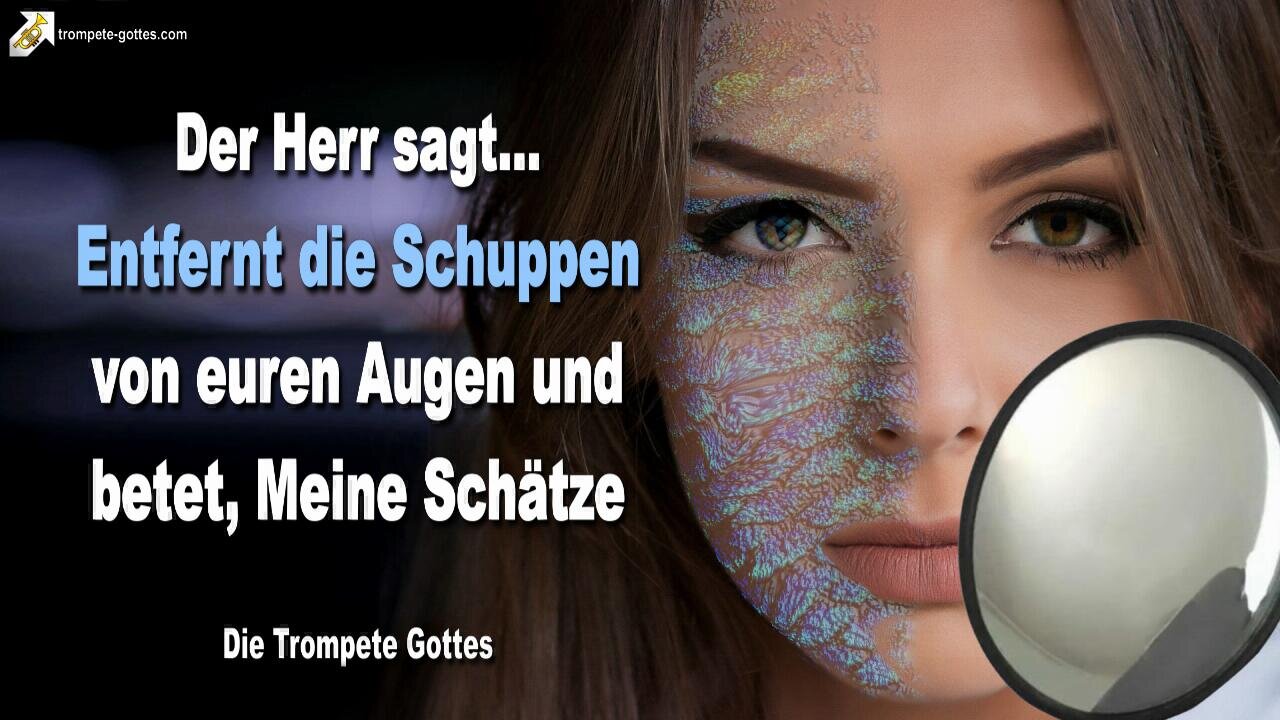 Rhema 13.10.2023 🎺 Entfernt die Schuppen von euren Augen und betet, Meine Schätze