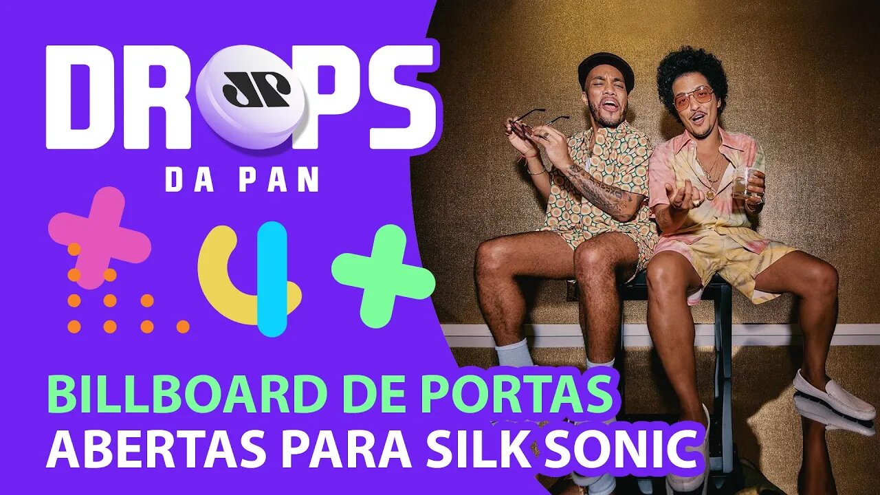 BRUNO MARS E ANDERSON PAAK CONQUISTAM 1º LUGAR NA BILLBOARD EUA | DROPS da Pan - 14/04/21