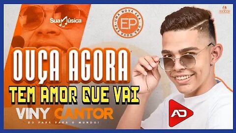 VINY CANTOR - Tem Amor Que Vai