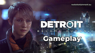 Detroit Become Human Full Gameplay Walkthrough