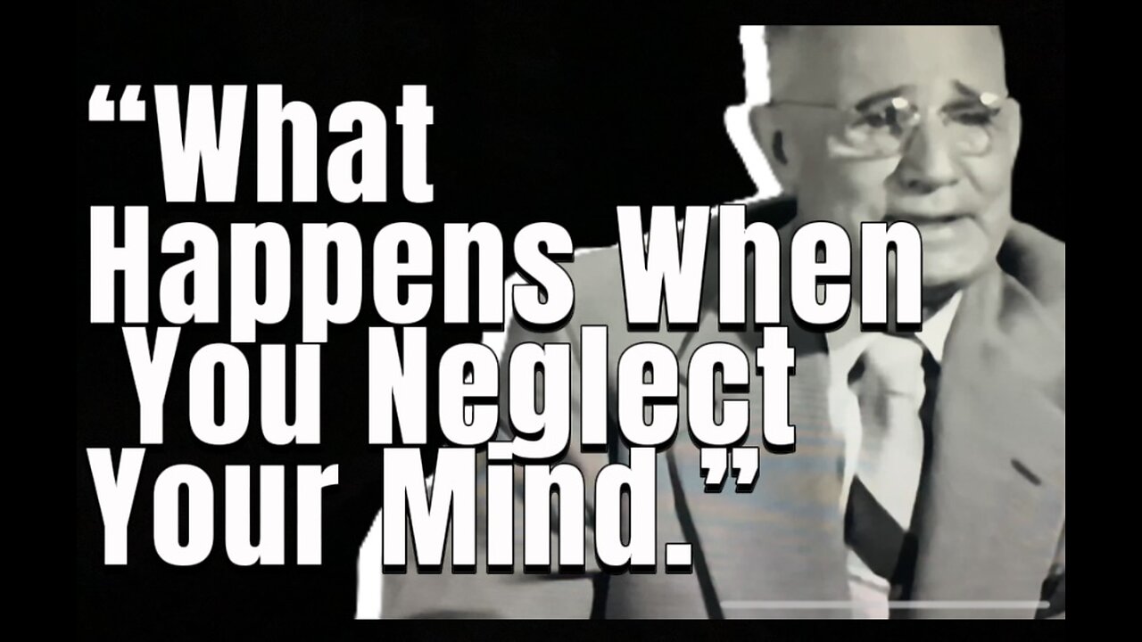 Napoleon Hill “What happens when you neglect your mind.”