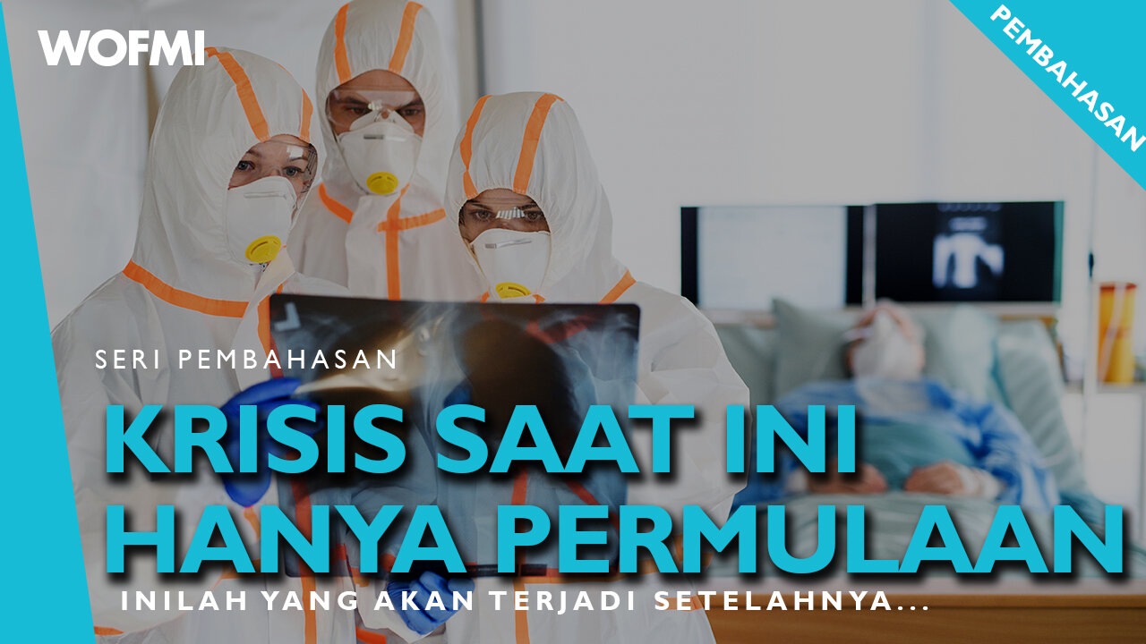 KRISIS saat ini hanya PERMULAAN, SELANJUTNYA ini yang akan TERJADI !!!