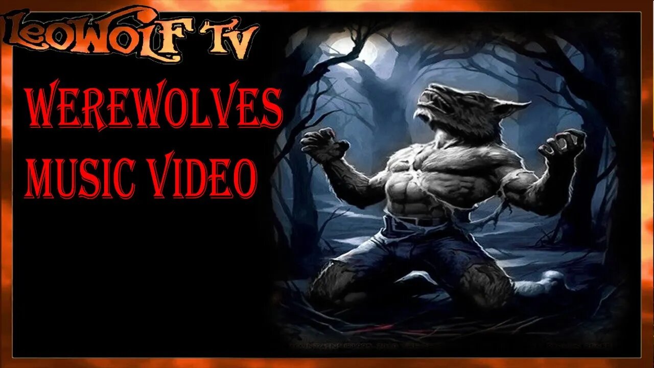 LWTV: Werewolves Music Video