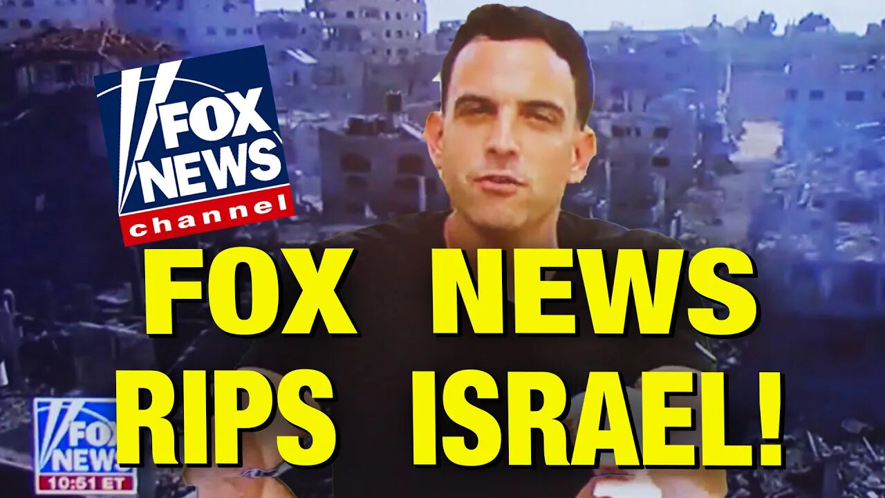 Even FOX NEWS Is Calling Out Israel’s Genocide - STUNNING!