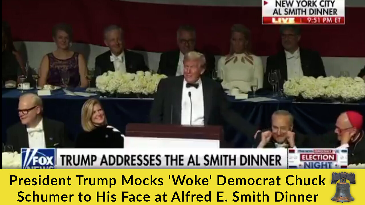President Trump Mocks 'Woke' Democrat Chuck Schumer to His Face at Alfred E. Smith Dinner
