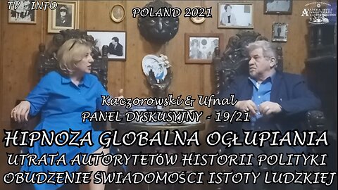 HIPNOZA GLOBALNA OGŁUPIANA. UTRATA AUTORYTETÓW HISTORII POLITYKI. OBUDZENIE ŚWIADOMOŚCI ISTOTY LUDZKIEJ.