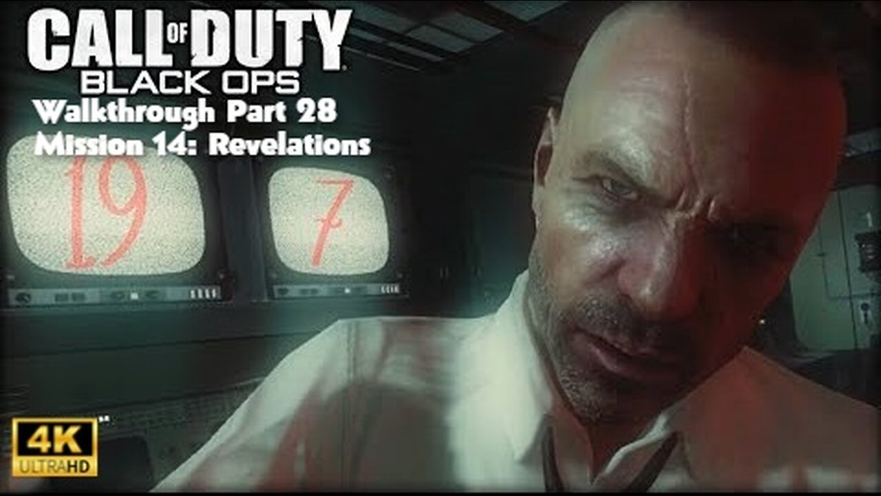 Call of Duty: Black Ops - Walkthrough Part 28 Mission 14 Revelations Ultra Settings [4K UHD]