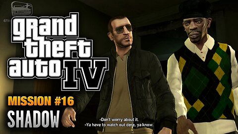 GTA 4 - Mission #16 - Shadow