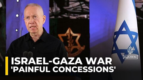 Painful concessions' needed to secure release of Israeli captives in Gaza: Yoav Gallant