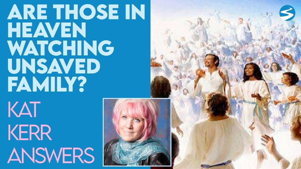 Kat Kerr: Are Your Loved Ones In Heaven Looking At Your Unsaved Family Members? | Nov 24 2021