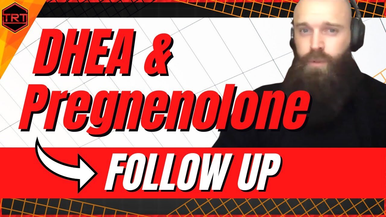 DHEA and PREGNENOLONE Follow up - Dave Lee