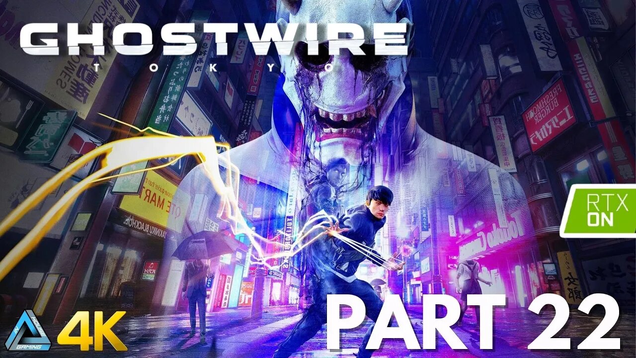 Let's Play! Ghostwire: Tokyo with RTX in 4K Part 22 (PS5)