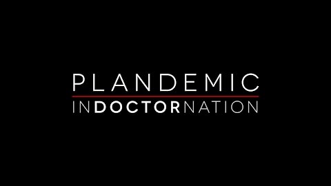 Plandemic: Indoctornation