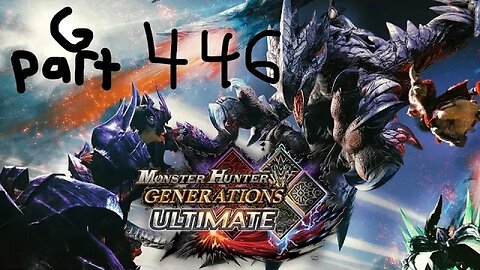 monster hunter generations ultimate G rank 446