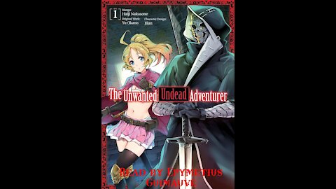 The Unwanted immortal adventurer ch1 - Lento Feyner (read by me)