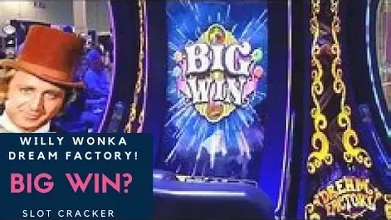 💥Bonus On Willie Wonka Dream Factory Slot💥