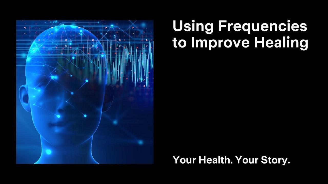 Using Frequencies to Improve Healing