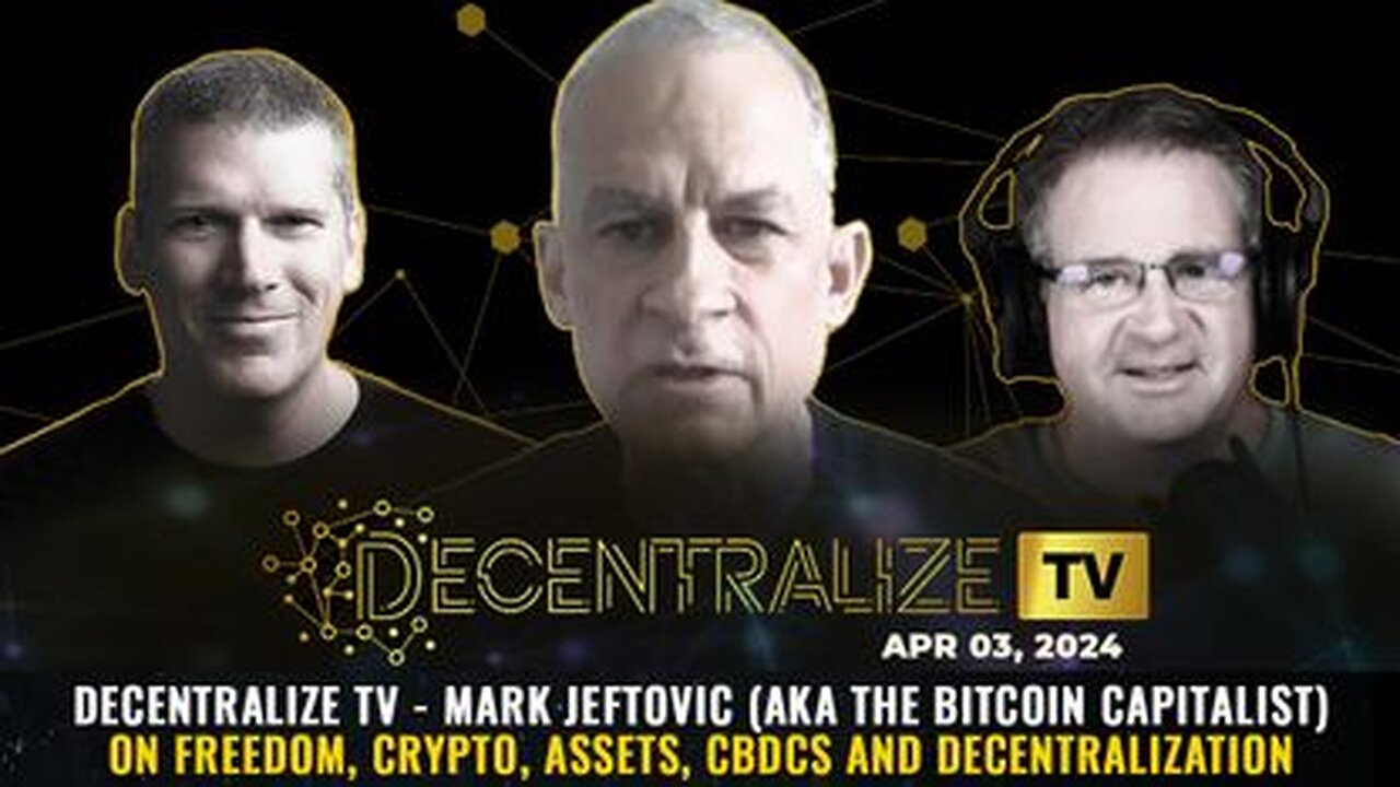 Mark Jeftovic on Freedom, Crypto, Assets, CBDCs & Decentralization
