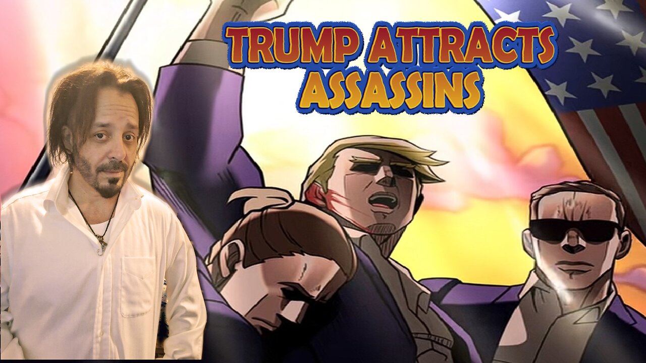 TRUMP ATRACTS ASSASSINS!!