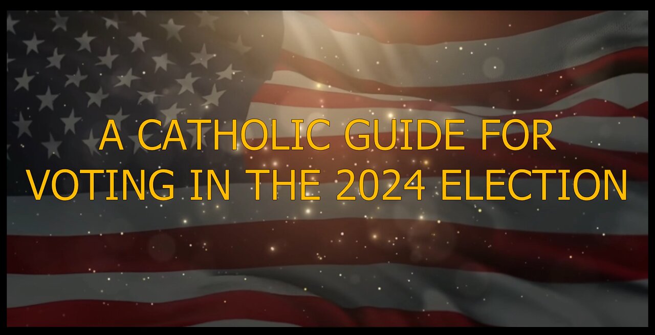 A Catholic Guide for Voting in the 2024 Election