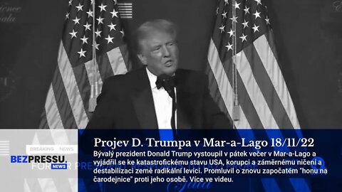 Projev D. Trumpa v Mar-a-Lago 18/11/22