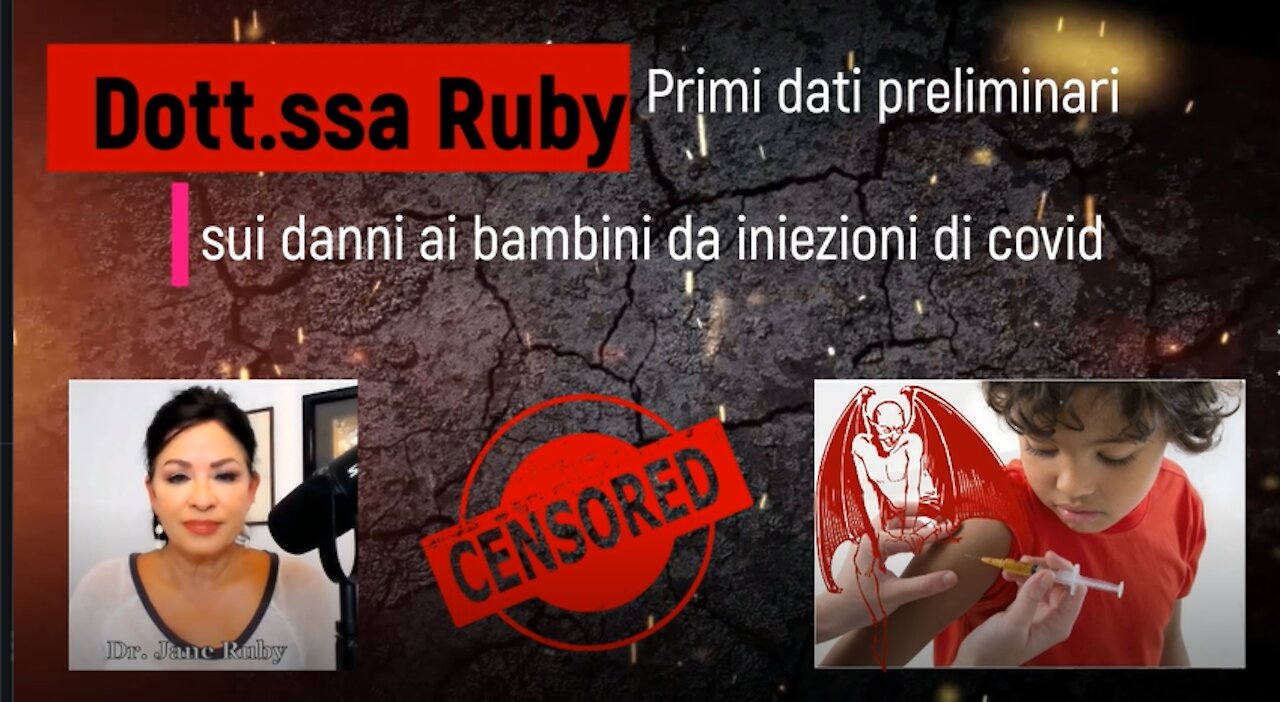 Dott.ssa Ruby - Primi dati preliminari sui danni ai bambini da iniezioni di covid