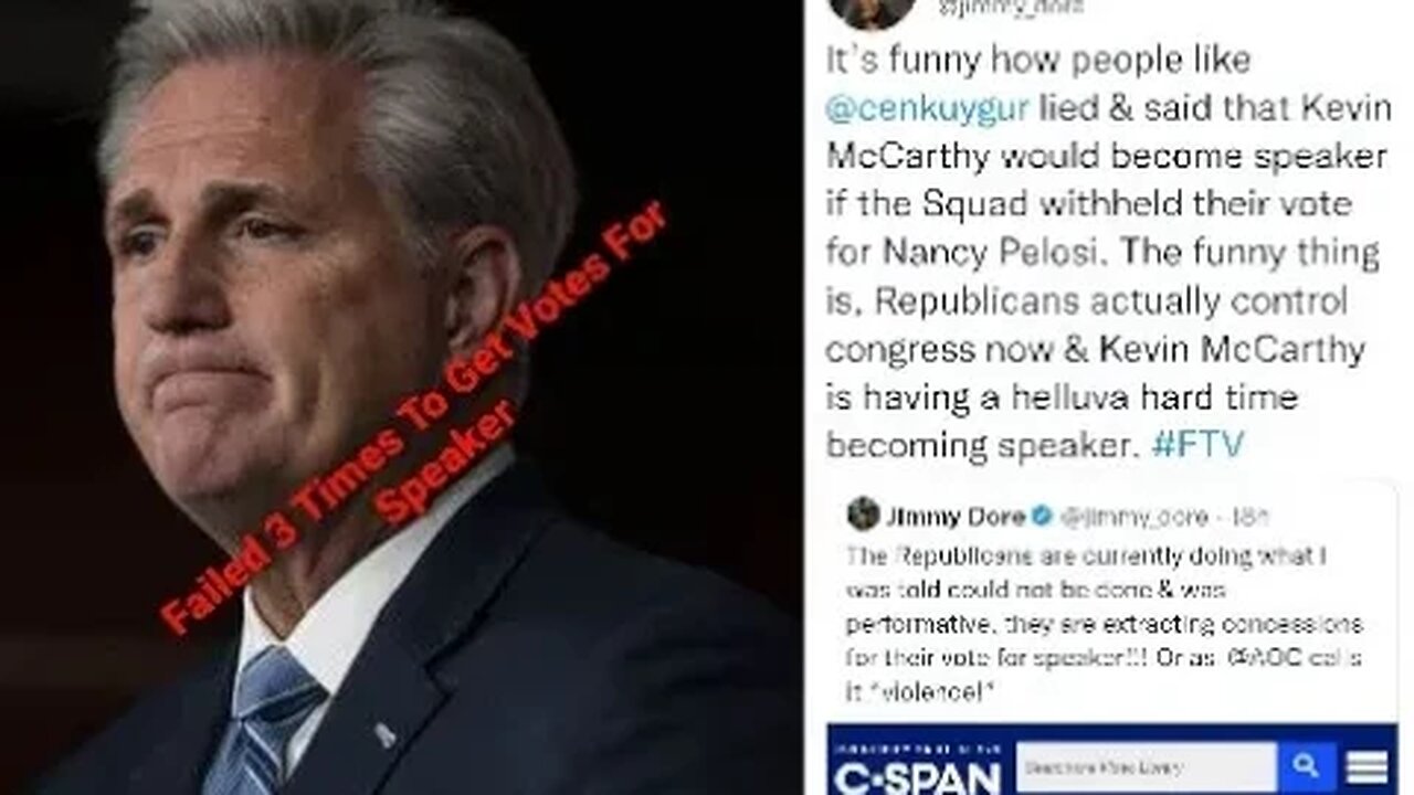 Jimmy Dore Was Right, The Fight For Speaker Of The House, Kevin McCarthy Fails 3 Times