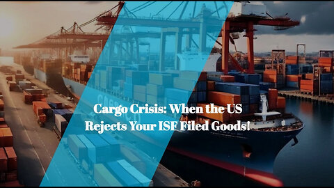 What Happens When Your Imported Cargo Gets Rejected? Find Out Now!