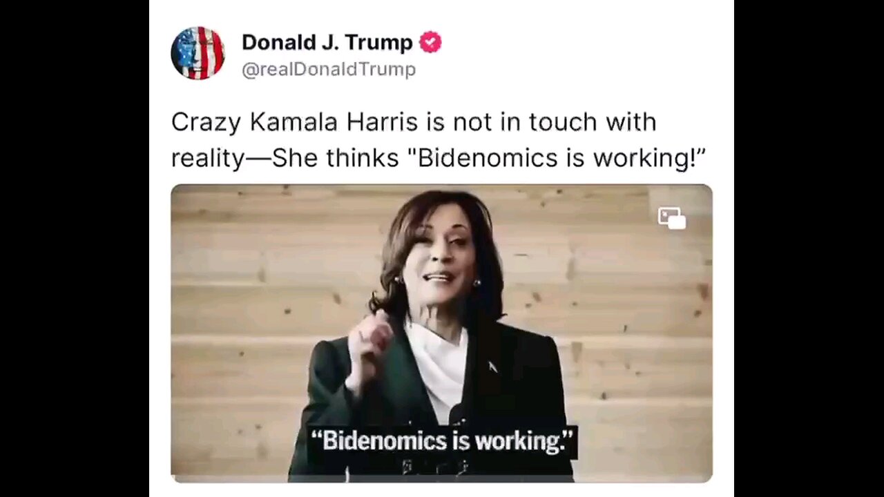 Crazy Kamala Harris is not in touch with reality—She thinks “Bidenomics is working”