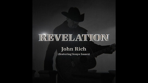 "Revelation" by John Rich featuring Sonya Isaacs