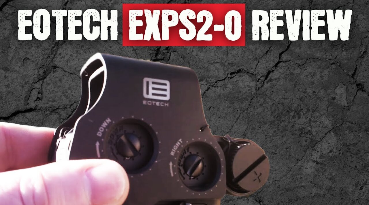 EOTech EXPS2-0 Review | Best CQB Weapon Optic?