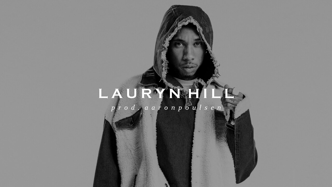 Tyga x Veysel [Type Beat] - Lauryn Hill (Prod. Aaron Poulsen)