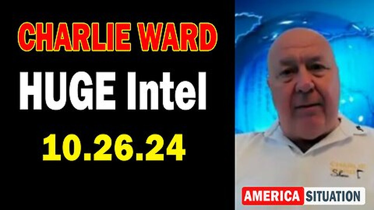 Charlie Ward HUGE Intel Oct 26 - Charlie Ward Daily News With Paul Brooker & Drew Demi