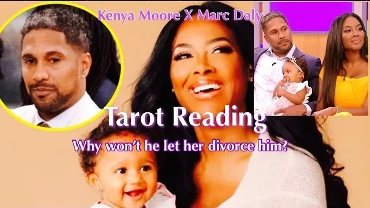 🔮Kenya Moore and Marc Daly Tarot Reading! 🔮Why won’t he let her have a peaceful divorce?