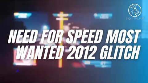 Need for speed most wanted 2012 glitch