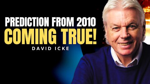 UNBELIEVABLE! This 2010 Prediction is Coming True 100% | David Icke