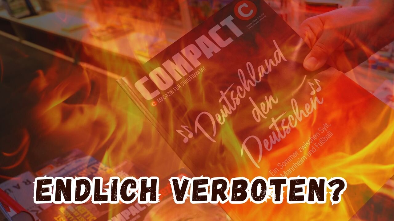 Verbot des Compact-Magazins: Bundesinnenministerium greift "endlich" durch!