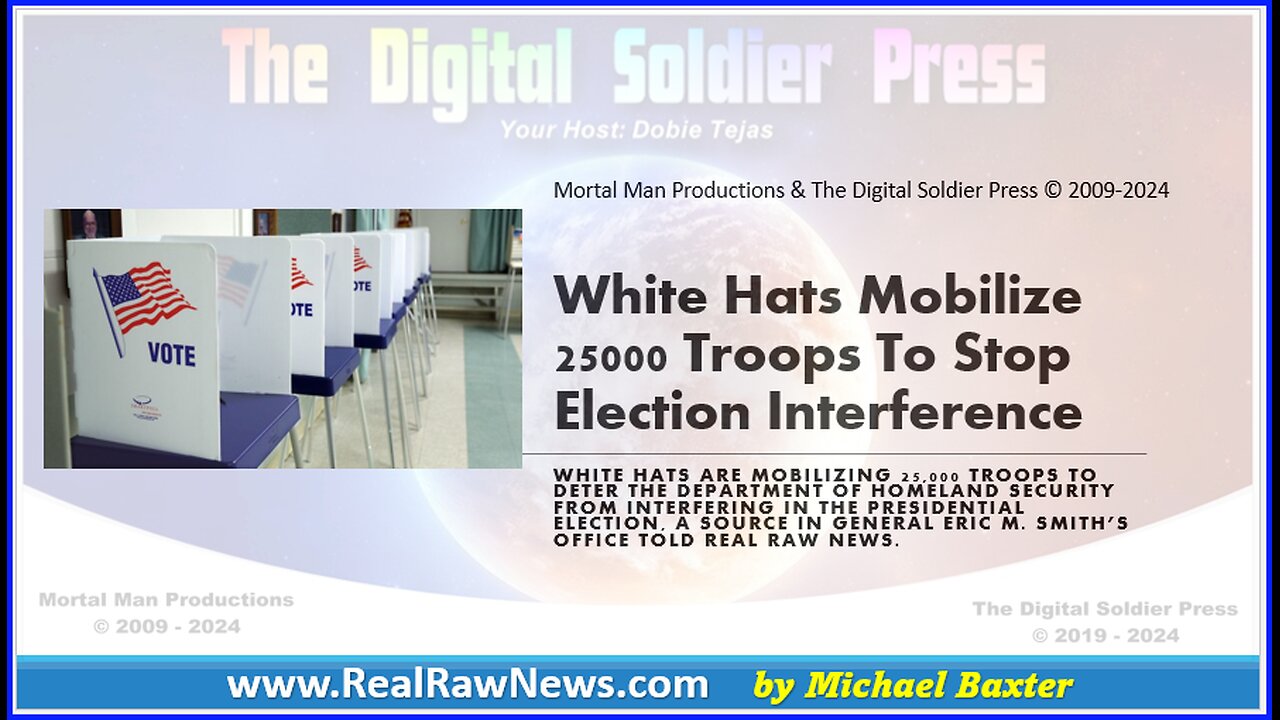 White Hats Mobilize 25,000 Troops to Stop Election Interference