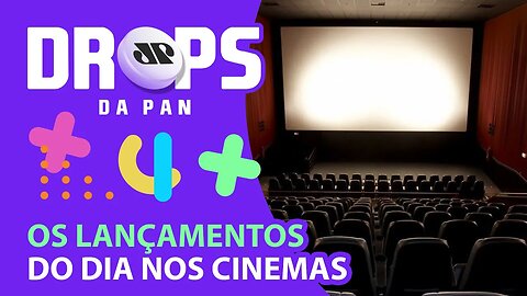 SAIBA OS LANÇAMENTOS DO DIA NOS CINEMAS | DROPS da Pan - 11/11/21