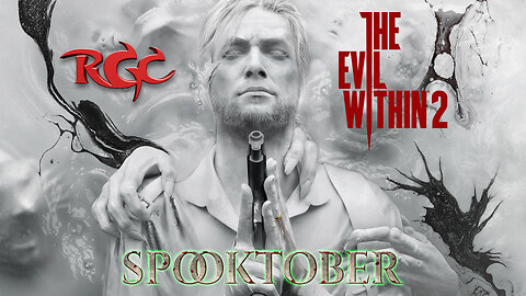 [SPOOKTOBER] The Evil Within II (pt III)