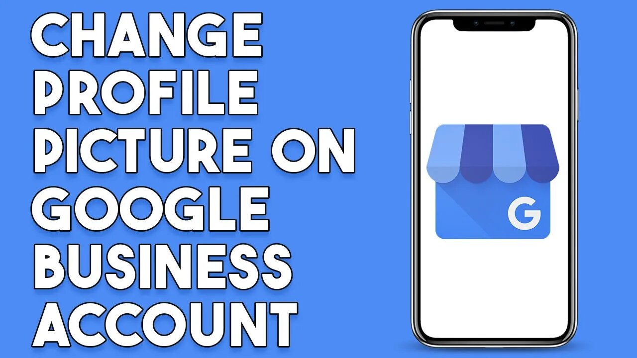 How To Change Profile Picture On Google Business Account