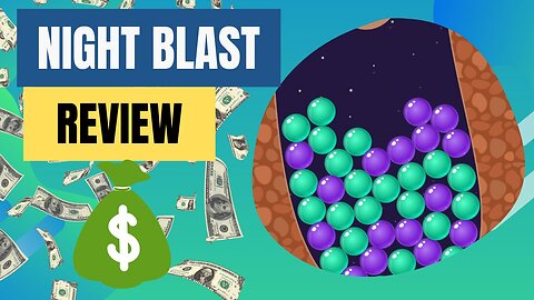 Night Blast Review: Is This App Legit? Can You Withdraw $300?