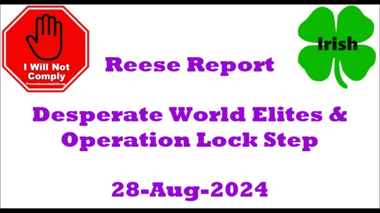 Desperate World Elites and Operation Lock Step 28-Aug-2024