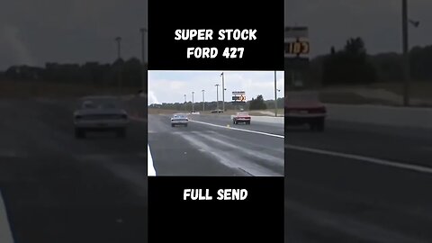 Must Watch 🔥🏁🔥🏁 Super Stock 427 Ford Full Send Drag Race! Get It! #shorts