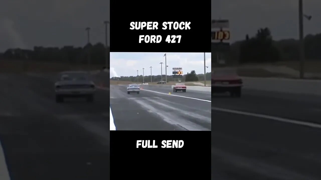 Must Watch 🔥🏁🔥🏁 Super Stock 427 Ford Full Send Drag Race! Get It! #shorts