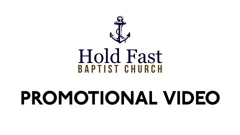 Who We Are (2023 Promo Video) | Hold Fast Baptist Church