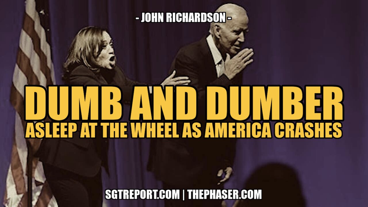 DUMB & DUMBER: ASLEEP AT THE WHEELS AS AMERICA CRASHES